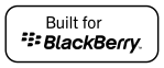 Built for BlackBerry. The signature BlackBerry 10 experience.<br />Built to keep you moving, apps and games with the Built for BlackBerry designation<br />provide the seamless performance and integrated experience you’ve come to love. Look<br />for the Built for BlackBerry badge to identify apps and games that deliver the signature<br />BlackBerry 10 experience.